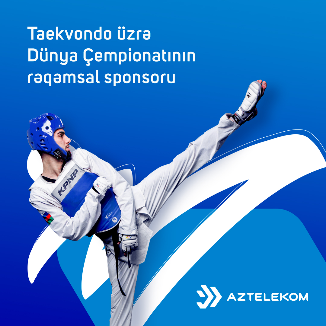 “Aztelekom” taekvondo üzrə Dünya çempionatının rəqəmsal sponsorudur